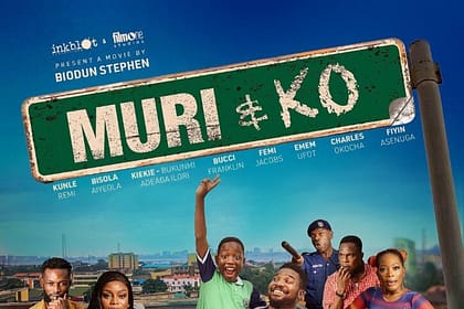 Inkblot Productions and Biodun Stephen Set June Theatrical Release Date For ‘Muri & Ko’ Inkblot Productions and Biodun Stephen Set June Theatrical Release Date For ‘Muri & Ko’