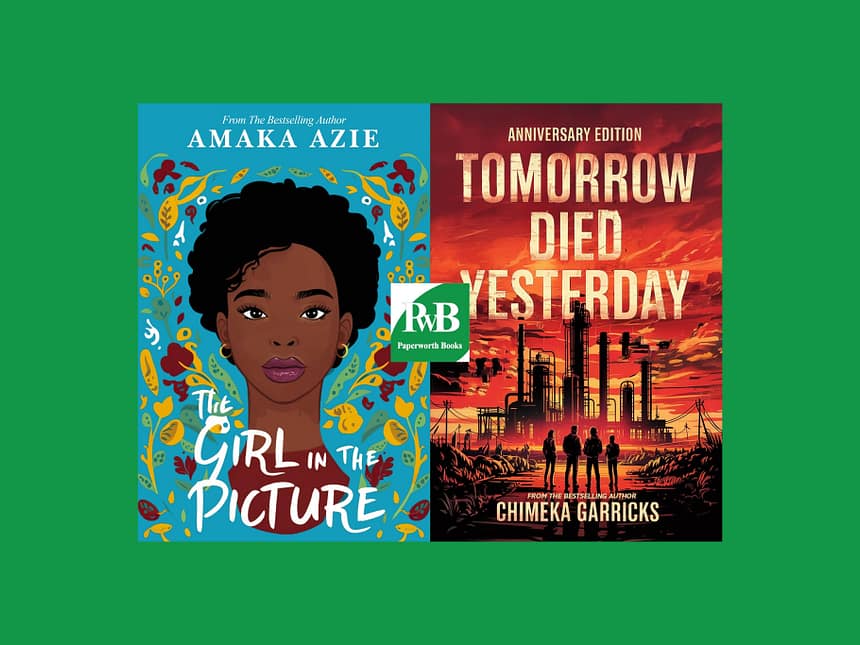 Paperworth Books Rolls Out Chimeka Garricks’ Classic and Amaka Azie’s Debut Paperworth Books Rolls Out Chimeka Garricks’ Classic and Amaka Azie’s Debut