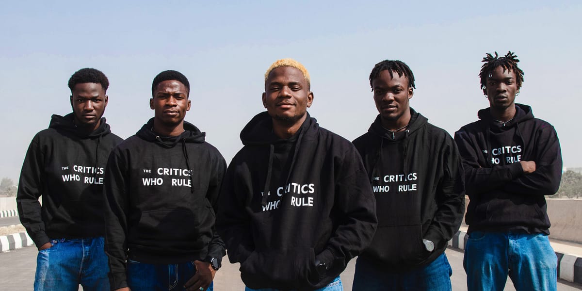The Critics Who Rule: From the Streets of Kaduna to the World