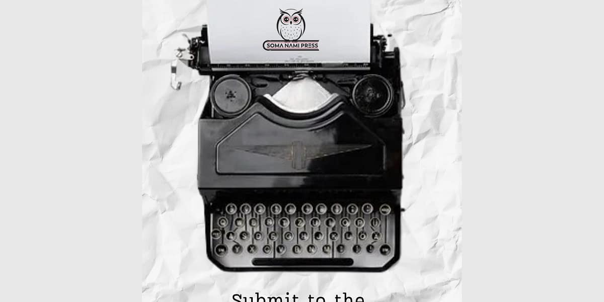 Submit to the Inaugural Kenyan Anthology by Soma Nami Press | Deadline: March 15