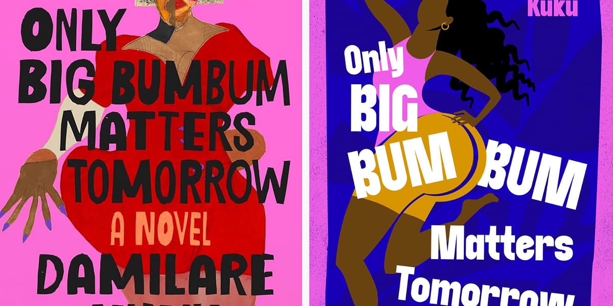 The Covers for Damilare Kuku’s Only Big Bumbum Matters Tomorrow are Hilarious!