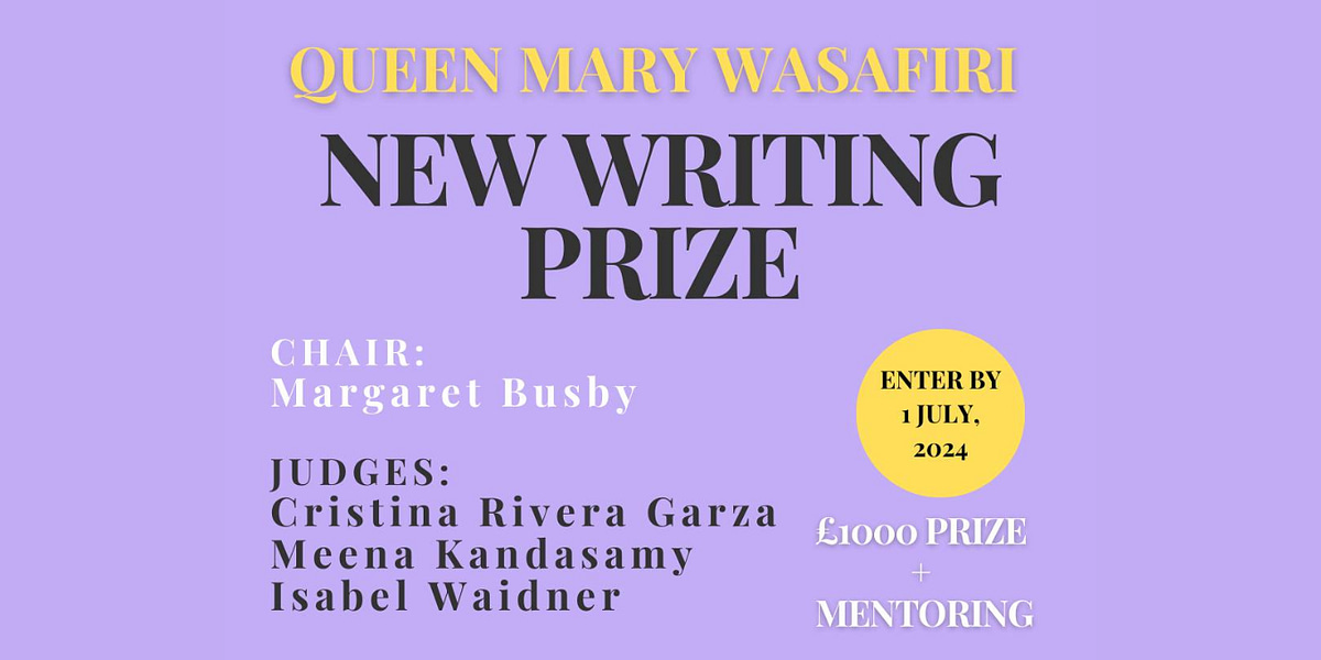 Enter the 2024 Queen Mary Wasafiri New Writing Prize by July 1