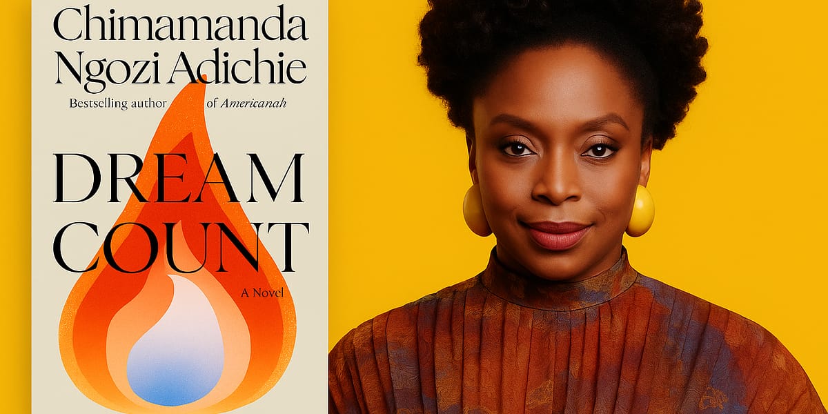 Dream Count review: Chimamanda Ngozi Adichie’s Fragments of the Female Self