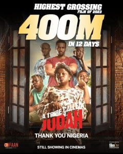 “A Tribe Called Judah” Amasses 400 Million Naira In 12 Days, Becomes Highest-Grossing Nollywood Film In 2023