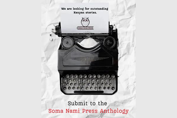 Submit to the Inaugural Kenyan Anthology by Soma Nami Press | Deadline: March 15