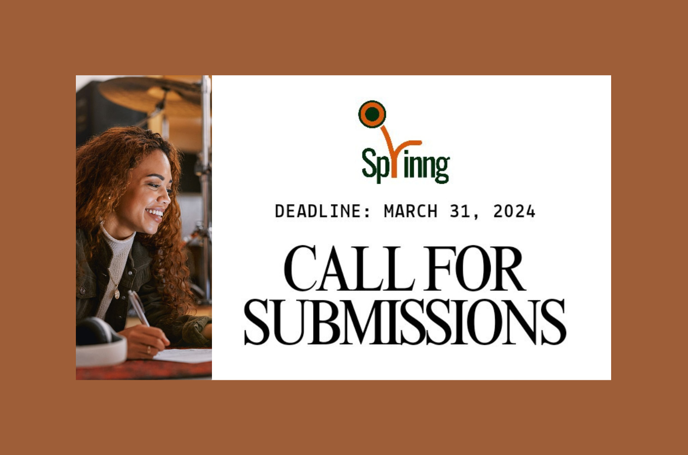 Sprinng is Open to Poetry, Fiction, and Nonfiction Submissions Till March 31st Sprinng is Open to Poetry, Fiction, and Nonfiction Submissions Till March 31st