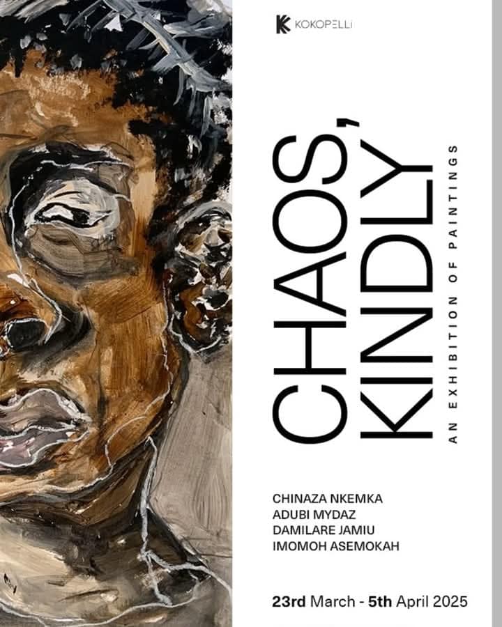 Chaos, Kindly – A Group Exhibition Opens at Kokopelli Lagos Chaos, Kindly – A Group Exhibition Opens at Kokopelli Lagos