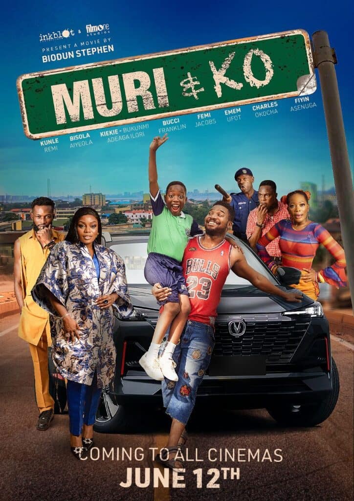 Inkblot Productions and Biodun Stephen Set June Theatrical Release Date For ‘Muri & Ko’ Inkblot Productions and Biodun Stephen Set June Theatrical Release Date For ‘Muri & Ko’